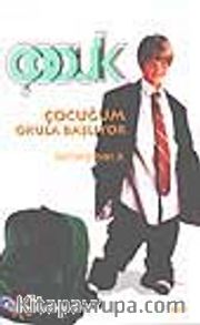 Çocuğum Okula Başlıyor