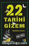 22 Tarihi Gizem & Çok Gizli
