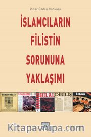 İslamcıların Filistin Sorununa Yaklaşımı