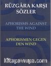 Rüzgara Karşı Sözler