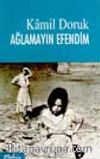 Ağlamayın Efendim
