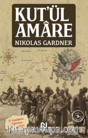 Kut’ül Amare <br /> II. Çanakkale Zaferimiz (1915-1916)