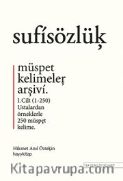 Sufi Sözlük <br /> Müspet Kelimeler Arşivi