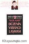 Batılaşma-Düzenin Yabancılaşması