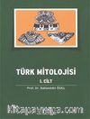 Türk Mitolojisi 1.Cilt
