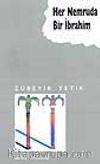 Her Nemruta Bir İbrahim