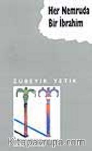 Her Nemruta Bir İbrahim