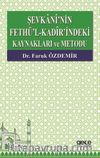 Şevkani’nin Fethü’l-Kadir’indeki Kaynakları ve Metodu