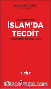 Dinde Reform Değil İslam’da Tecdit (2 Cilt Takım)