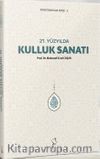 21. Yüzyılda Kulluk Sanatı