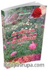 Her Yönüyle Gül ve Gül Yetiştiriciliği