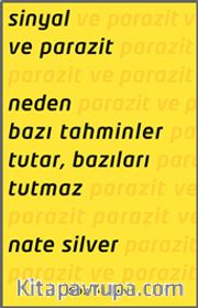 Sinyal ve Parazit: Neden Bazı Tahminler Tutar, Bazıları Tutmaz