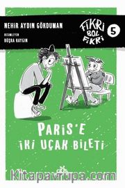 Paris'e İki Uçak Bileti / Fikri Bol Fikri 5 (Ciltli)