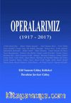 Operalarımız (1917-2017)
