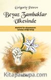 Beyaz Zambaklar Ülkesinde