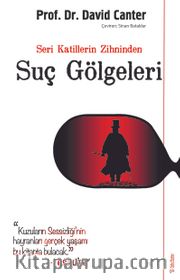 Seri Katillerin Zihninden Suç Gölgeleri