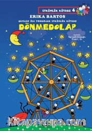 Dönmedolap / Sevecen ile Tomurcuk Etkinlik Kitabı 4