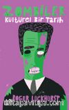 Zombiler & Kültürel Bir Tarih
