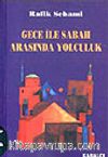 Gece İle Sabah Arasında Yolculuk