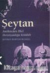 Kötülüğün Tarihi 1:Şeytan