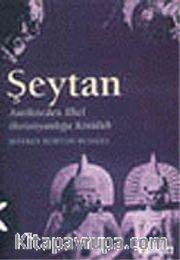 Kötülüğün Tarihi 1:Şeytan