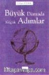 Büyük Dünyada Küçük Adımlar