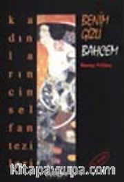 Benim Gizli Bahçem / Kadınların Cinsel Fantezileri