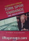 Cumhuriyet Dönemi Türk Spor Tarihinde Carl Diem ve Raporu  