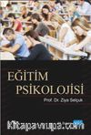Eğitim Psikolojisi / Doç. Dr. Ziya Selçuk