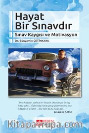 Hayat Bir Sınavdır <br /> Sınav Kaygısı ve Motivasyon