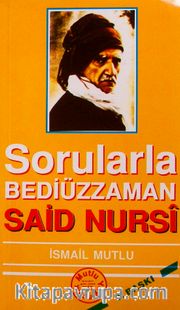 Sorularla Bediüzzaman Said Nursi (1)
