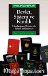Devlet Sistem ve Kimlik & Uluslararası İlişkilerde Temel Yaklaşımlar