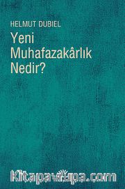 Yeni Muhafazakarlık Nedir?