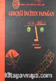 Gerçeği İnciten Papağan