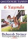 Çocuğunuz 6 Yaşında