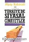 Türkiye'de Siyasal Cinayetler