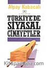 Türkiye'de Siyasal Cinayetler