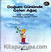Doğum Gününde Gelen Ağaç