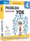4. Sınıf Okulda ve Evde Problem Yok