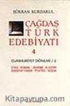Çağdaş Türk Edebiyatı 4 (Cumhuriyet Dönemi 2. Kitap)