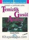 Temizlik Gusül Abdest (Hanefi ve Şafiilere Göre)