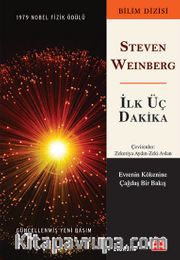 İlk Üç Dakika <br /> Evrenin Kökenine Çağdaş Bir Bakış