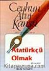 Atatürkçü Olmak