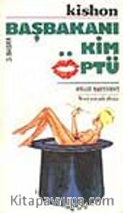Başbakanı Kim Öptü?