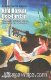 Kim Korkar Ustalardan
