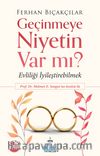 Geçinmeye Niyetin Var Mı?