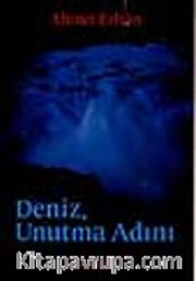 Deniz, Unutma Adını