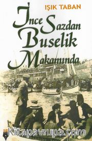 İnce Sazdan Buselik Makamında