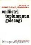 Endüstri Toplumunun Geleceği