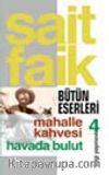 Mahalle Kahvesi / Havada Bulut